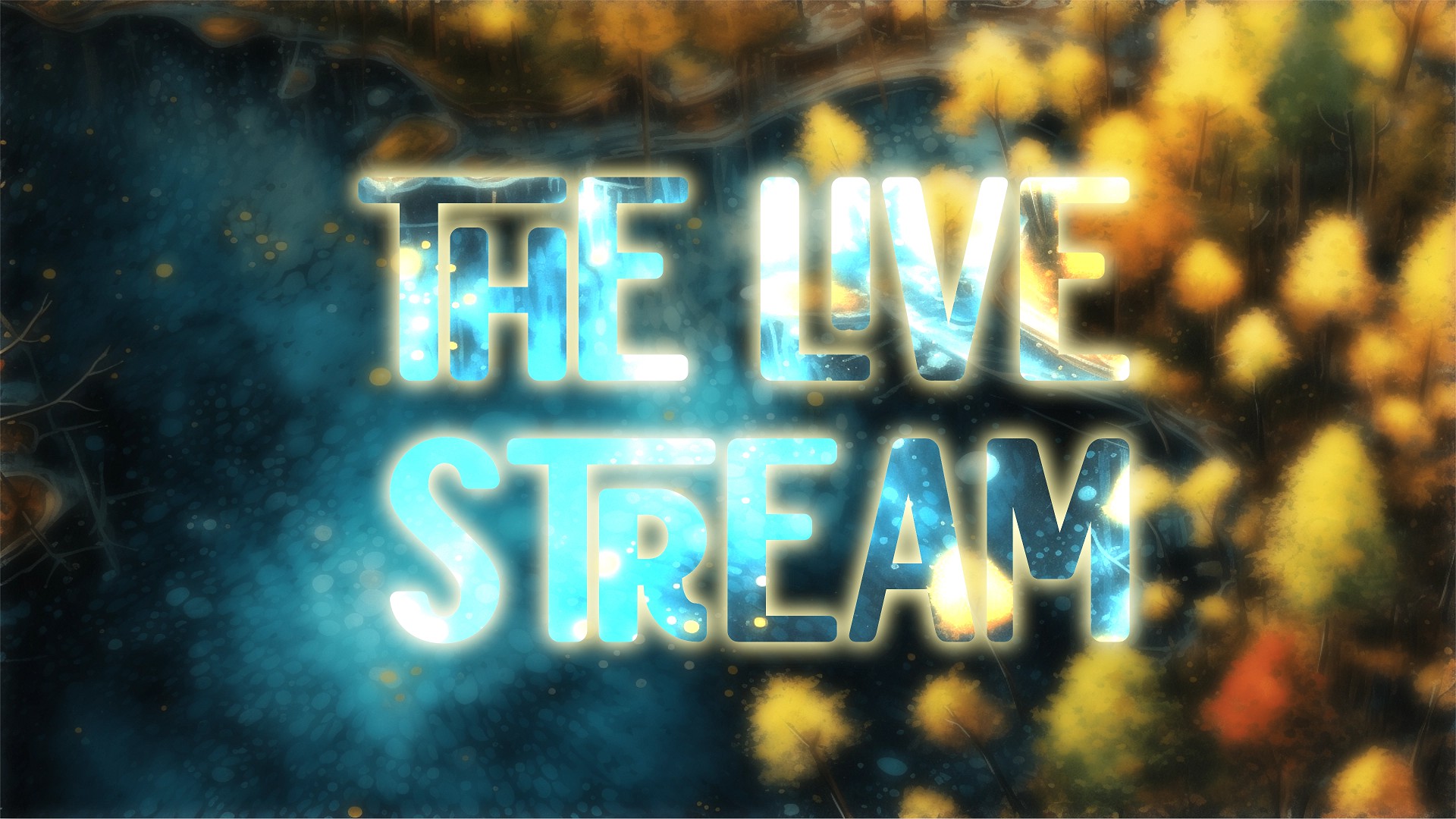 The LIVE Stream