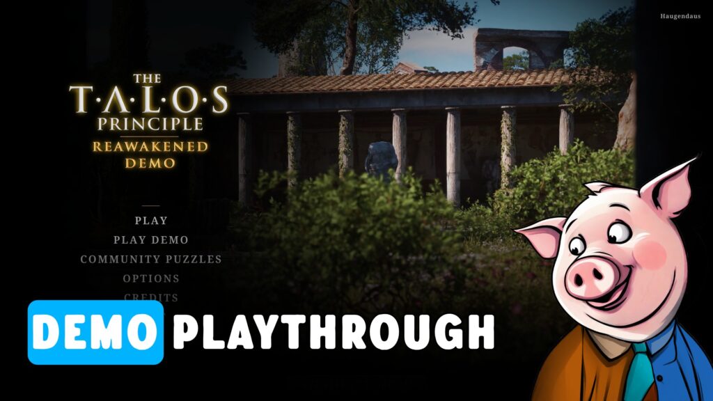 Playing Demo - The Talos Principle - Reawakened